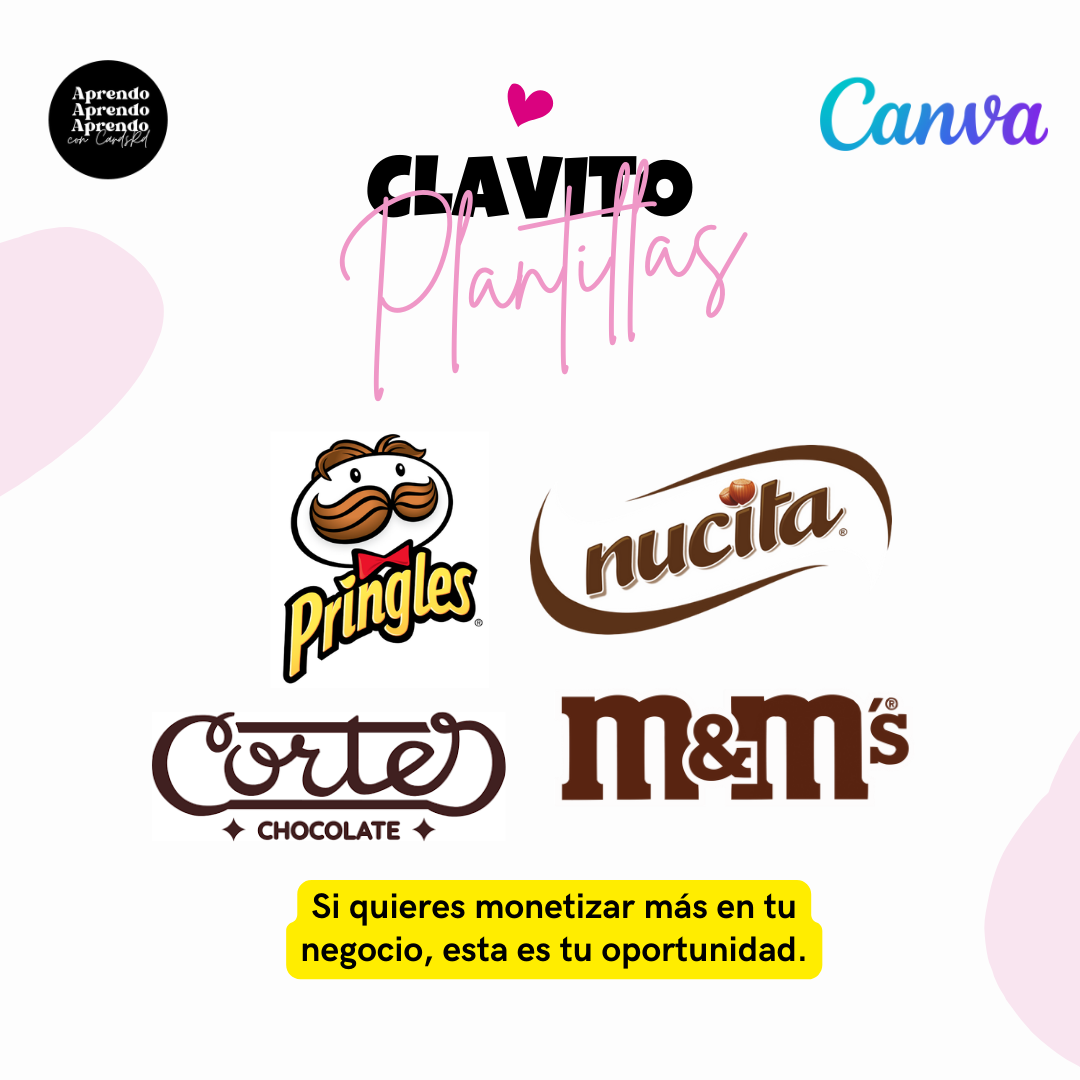 Plantillas en Canva - Pringles, Nucita, Hermanos Cortés, M&M.