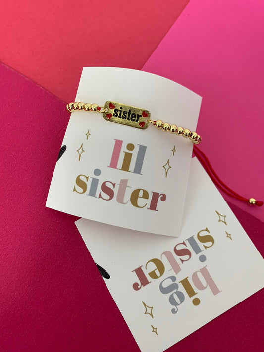 Sister + Bracelets.