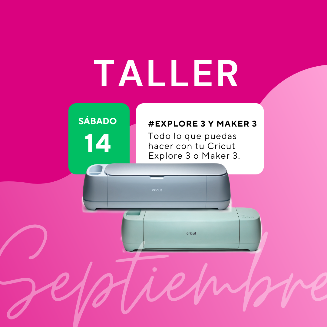 Talleres Presenciales con #Cricut: Agosto / Septiembre 2024.